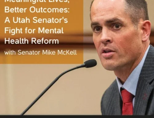 Meaning, Connection, and Mental Health: What Parents Can Learn from Senator Mike McKell